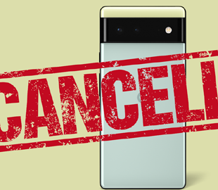 Google отменяет предзаказы на Pixel 6 и не возвращает деньги