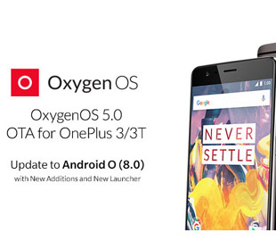 OnePlus 3 и 3Т обновились до Android 8.0 Oreo с Oxygen OS 5.0